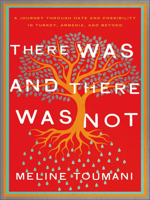 Title details for There Was and There Was Not by Meline Toumani - Available